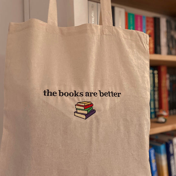 The Books Are Better Tote Bag