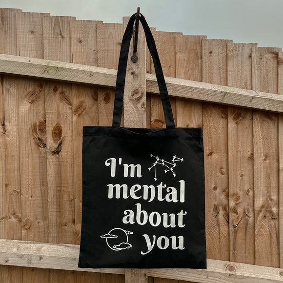 I'm Mental About You Tote Bag